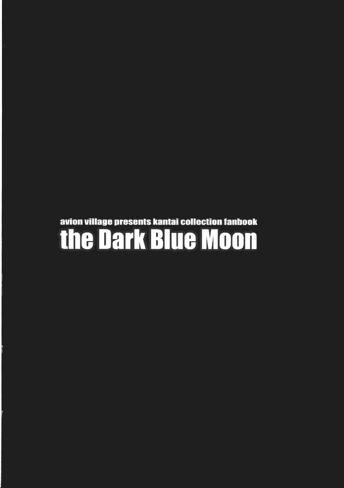 (C85) [アビオン村 (ジョニー)] the Dark Blue Moon (艦隊これくしょん-艦これ-)