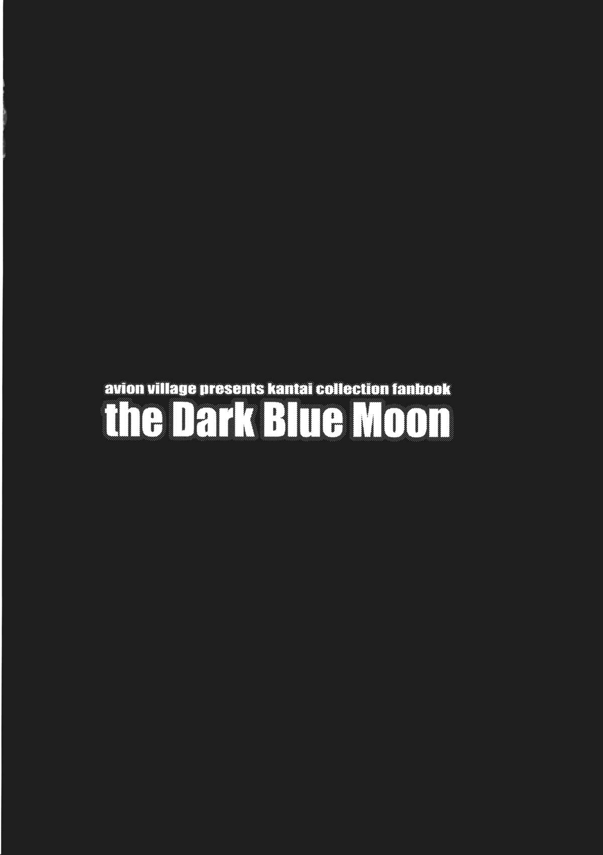 (C85) [アビオン村 (ジョニー)] the Dark Blue Moon (艦隊これくしょん-艦これ-)