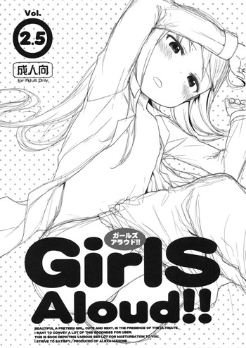 (C84) [アレクササンダー (荒草まほん)] GirlS Aloud!! Vol.2.5