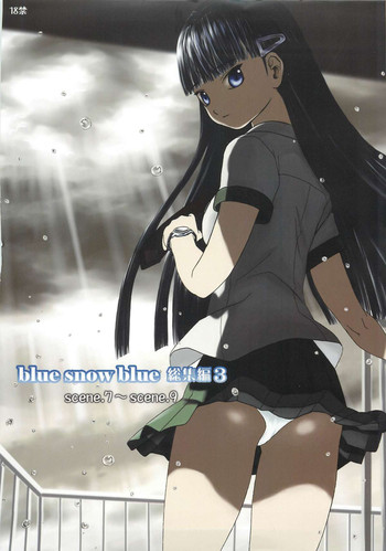(C76) [わくわく動物園 (天王寺きつね)] blue snow blue 総集編3 scene.7～scene.9