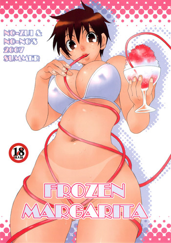 (C72) [脳髄魔術, NO-NO'S (瓦敬助, 兼処敬士)] FROZEN MARGARITA