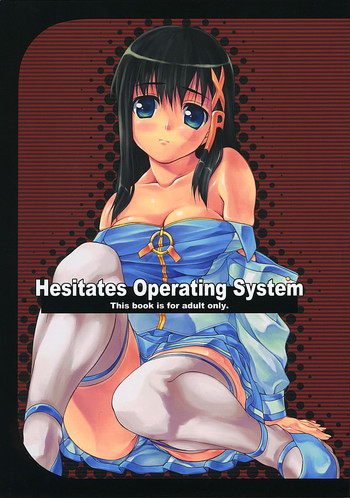 (C67) [waterwheel (白田太)] Hesitates Operating System (OSたん)