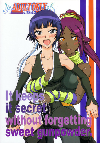(C72) [ひじょうぐち、RUBY FRUIT (琴月るの、TEI-OH-K-TAKAMURO)] It keeps it secret without forgetting sweet gunpowder. 甘い火薬を胸に秘めて (ブリーチ)
