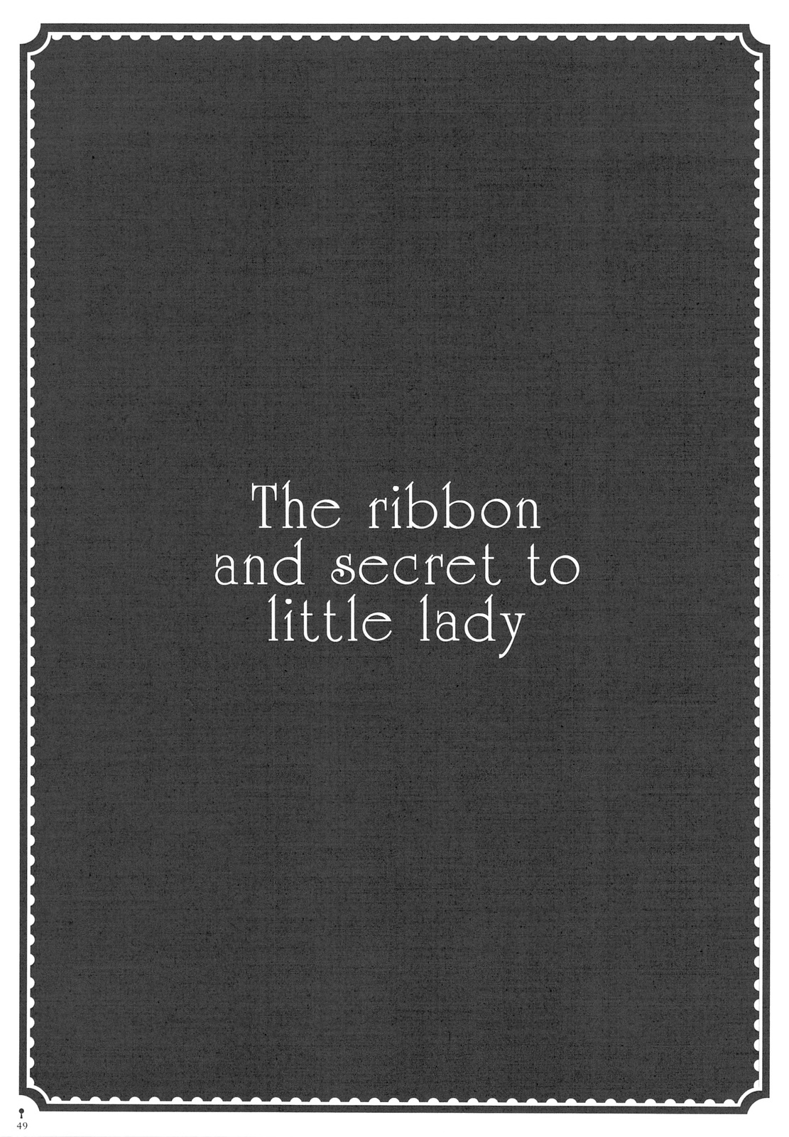(C76) [D・N・A.Lab., ふるり。 (ミヤスリサ, ヒナユキウサ)] The ribbon and secret to little lady