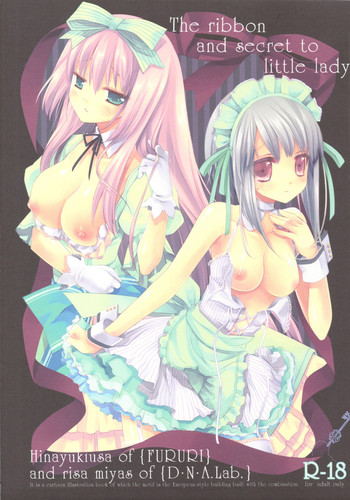 (C76) [D・N・A.Lab., ふるり。 (ミヤスリサ, ヒナユキウサ)] The ribbon and secret to little lady