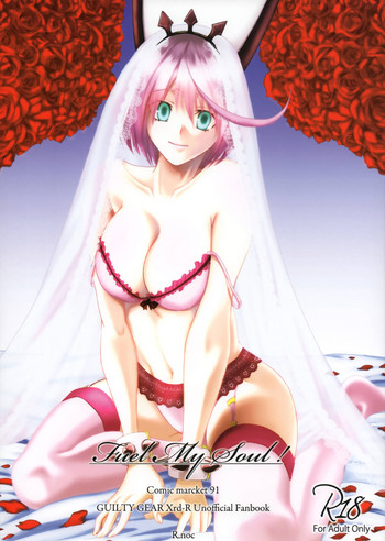 (C91) [R.noc (平梵)] Fuel My Soul! (ギルティギア)
