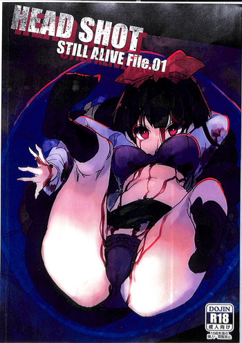 (コミティア120) [U.M.E.Project (ukyo_rst)] HEAD SHOT STILL ALIVE File.01