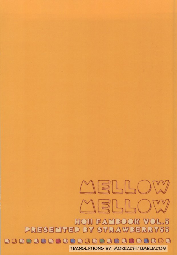 (C85) [Strawberry55 (三ツ矢)] MELLOW MELLOW (ハイキュー!!) [英訳]