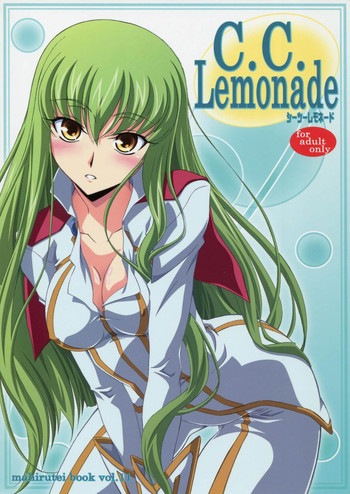 (C73) [まひる亭 (泉まひる)] C.C. Lemonade シーツーレモネード (コードギアス 反逆のルルーシュ)