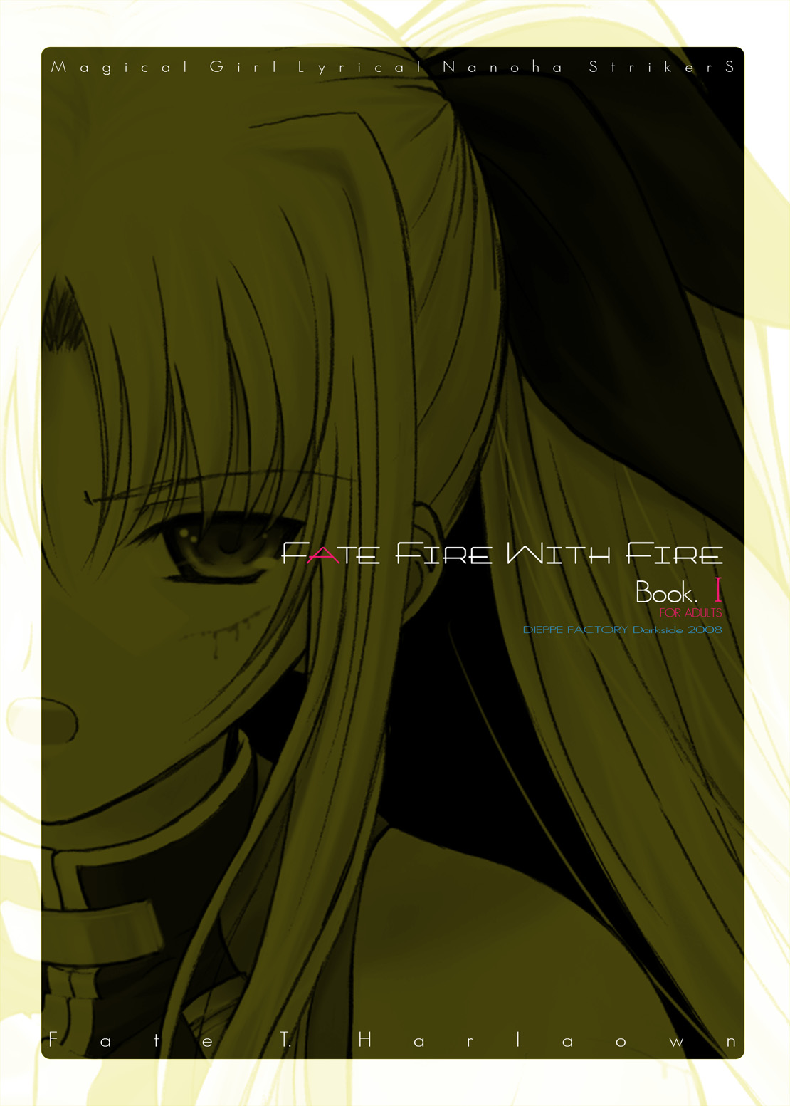 [ディエップ工房 (あるぴ～ぬ)] FATE FIRE WITH FIRE (魔法少女リリカルなのは) [DL版]