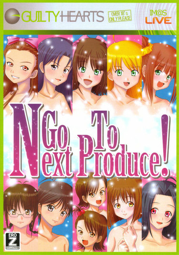 (C73) [GUILTY HEARTS (FLO)] Go To Next Produce! (アイドルマスター)