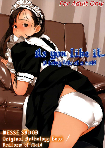 [メッセサンオー (よろず)] As you like it. A fairy tale of a maid