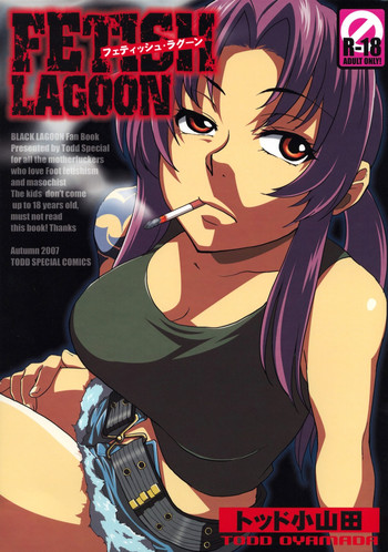 (サンクリ37) [トッドスペシャル (トッド小山田)] FETISH LAGOON (ブラック・ラグーン)