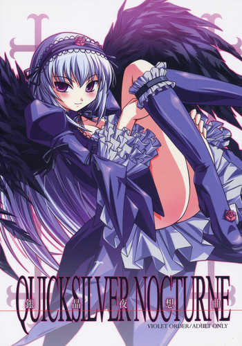 (C71) [VIOLET ORDER (嶋元うつみ)] 銀晶夜想曲 QUICKSILVER NOCTURNE (ローゼンメイデン)
