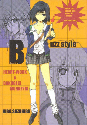 [HEART-WORK、BAKUGEKI MONKEYS (鈴平ひろ、犬神尚雪)] Buzz Style (よろず)