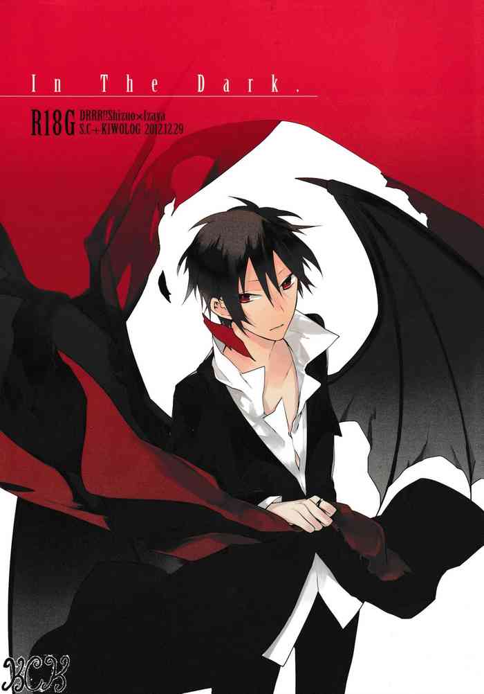 (C83) [S.C+KIWOLOG (うめまる、アキヲ)] In The Dark (デュラララ!!)