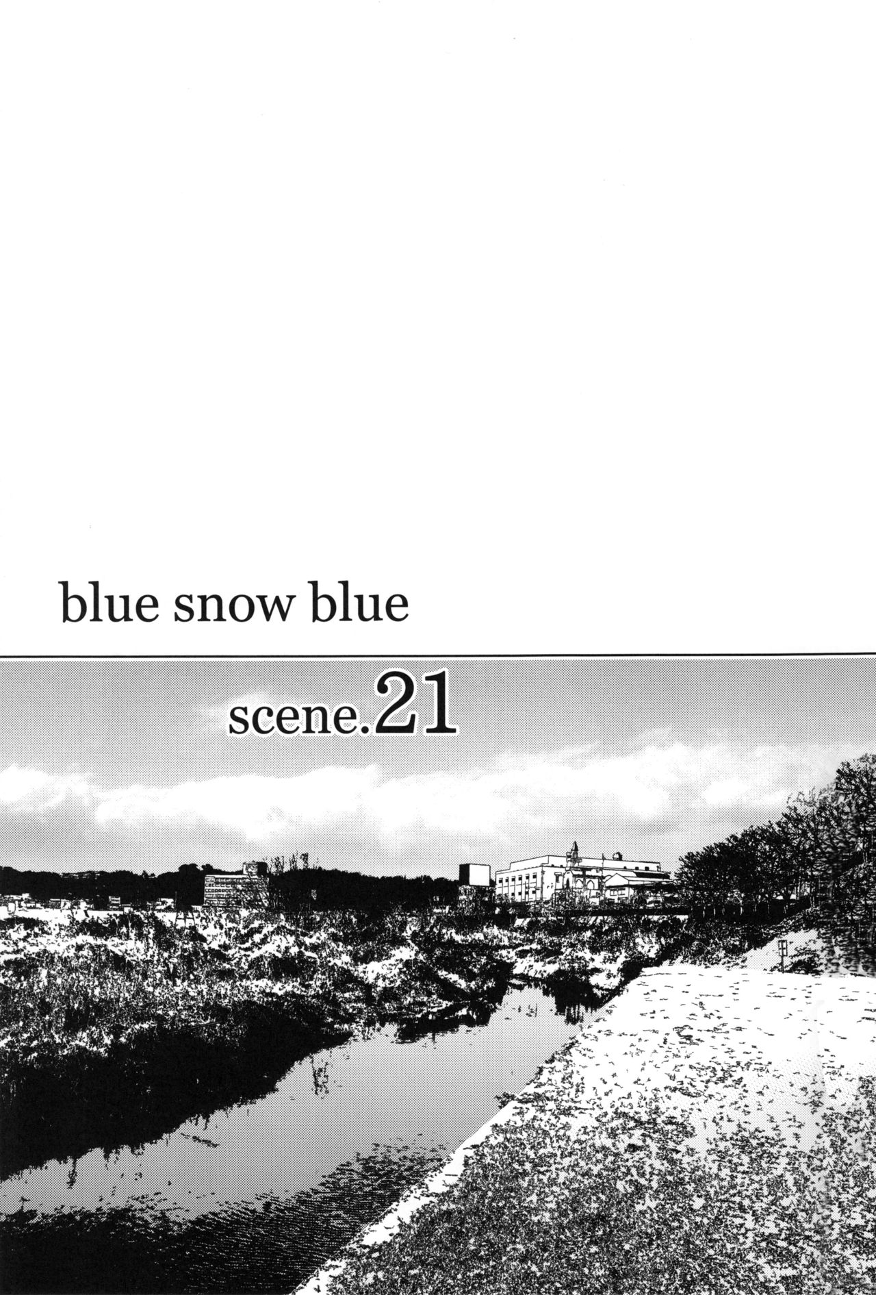 (C95) [わくわく動物園 (天王寺きつね)] blue snow blue scene.21 [英訳]