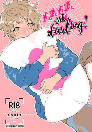 XXXX me darling! XXXX me darling!