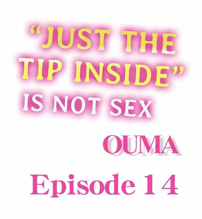 [OUMA] Just the Tip Inside is Not Sex Ch.36/36 [English] Completed