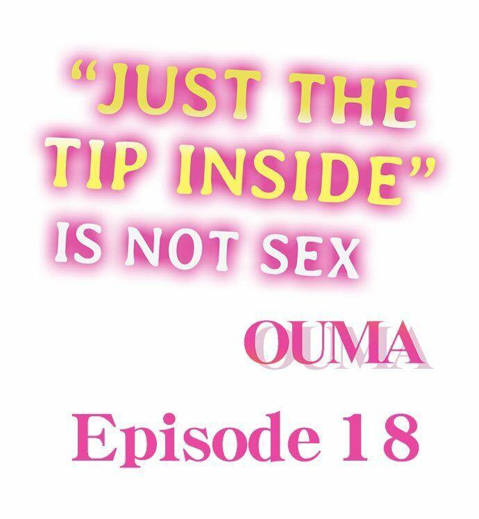 [OUMA] Just the Tip Inside is Not Sex Ch.36/36 [English] Completed